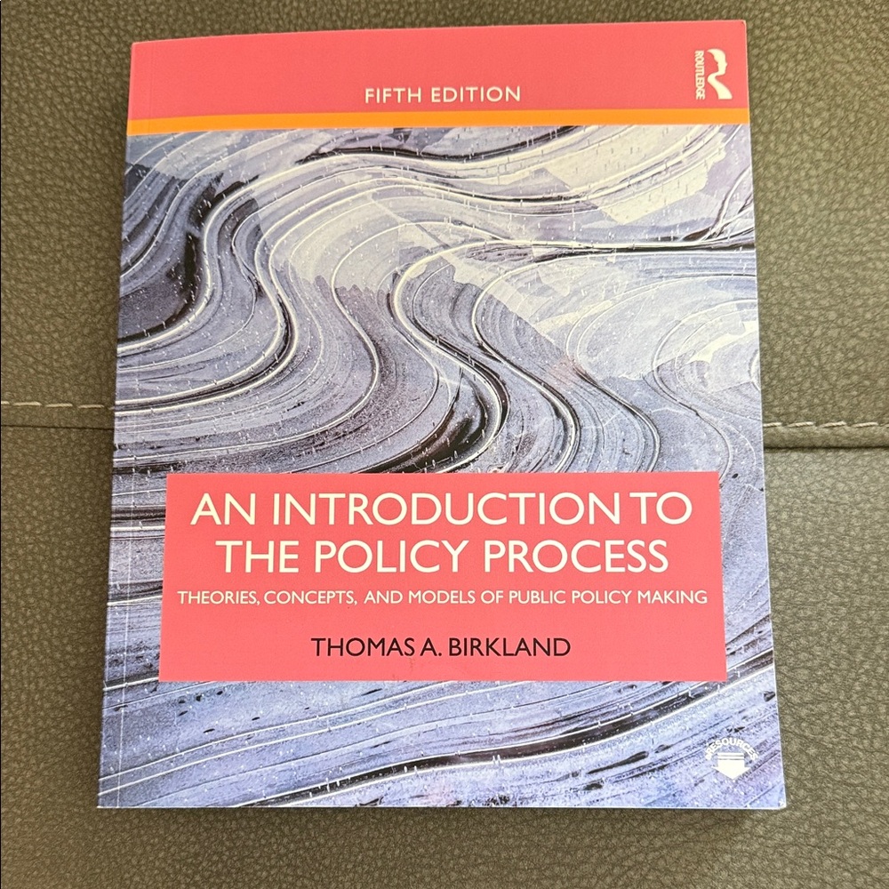An Introduction to the Policy Process by Thomas A. Birkland - Fifth Edition